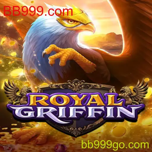 Descubra o Fascinante Mundo de RoyalGriffin no BB999.com